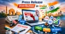 How to Do a Press Release in India — Free and Paid Options